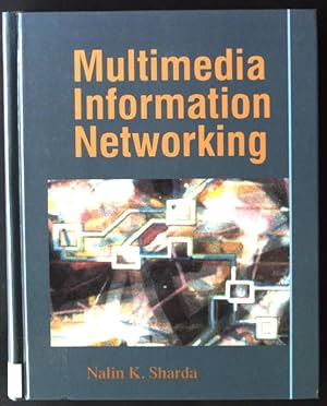 Immagine del venditore per Multimedia Information Networking venduto da books4less (Versandantiquariat Petra Gros GmbH & Co. KG)