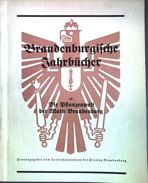 Bild des Verkufers fr Die Pflanzenwelt der Mark Brandenburg; Brandenburgische Jahrbcher, Band 16; zum Verkauf von books4less (Versandantiquariat Petra Gros GmbH & Co. KG)