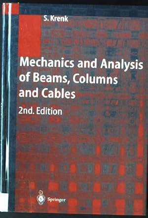 Imagen del vendedor de Mechanics and Analysis of Beams, Columns and Cables: A Modern Introduction to the Classic Theories a la venta por books4less (Versandantiquariat Petra Gros GmbH & Co. KG)