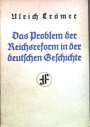 Bild des Verkufers fr Das Problem der Reichsreform in der deutschen Geschichte; zum Verkauf von books4less (Versandantiquariat Petra Gros GmbH & Co. KG)