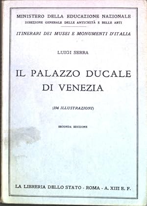 Seller image for Il Palazzo ducale di Venezia; N. 23 della Serie degli Itinerari dei Musei e Monumenti d'Italia; for sale by books4less (Versandantiquariat Petra Gros GmbH & Co. KG)