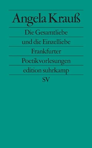 Immagine del venditore per Die Gesamtliebe und die Einzelliebe Frankfurter Poetikvorlesungen venduto da antiquariat rotschildt, Per Jendryschik