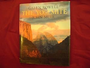 Immagine del venditore per The Yosemite. The Original John Muir Text Illustrated with Photographs by Galen Rowell. venduto da BookMine