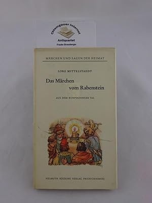 Das Märchen vom Rabenstein. Mit 10 Bildern nach Aquarellen von Martin und Ruth Koser-Michaels und...