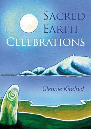 Imagen del vendedor de Sacred Earth Celebrations : A Sourcebook a la venta por GreatBookPrices