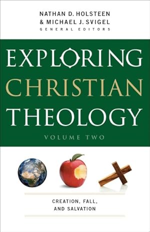 Seller image for Exploring Christian Theology : Creation, Fall, and Salvation for sale by GreatBookPrices