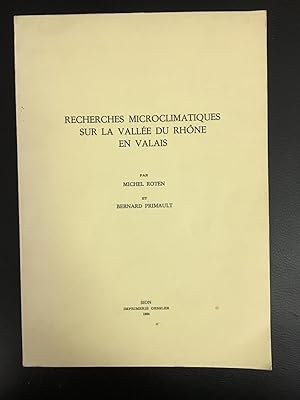 Recherches microclimatiques sur la vallée du Rhône en Valais