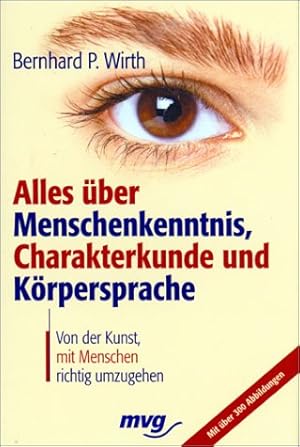 Seller image for Alles ber Menschenkenntnis, Charakterkunde und Krpersprache for sale by Modernes Antiquariat an der Kyll