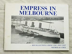 Empress in Melbourne Recollections from the 1938 Visit