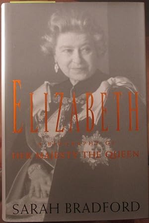 Image du vendeur pour Elizabeth: A Biography of Her Majesty The Queen mis en vente par Reading Habit