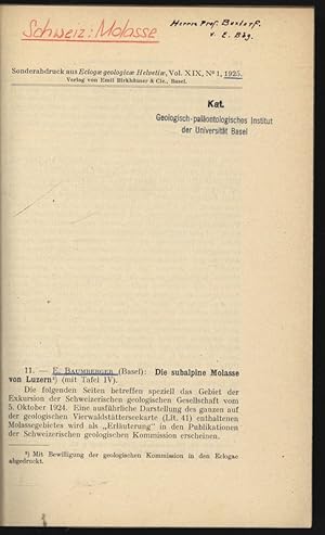 Die subalpine Molasse von Luzern. Sonderabclruck aus Eclogæ geologicæ Helvetiæ, Vol. XIX, N° 1, 1...