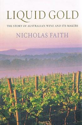 Seller image for Liquid Gold: The Story Of Australian Wine And Its Makers for sale by Marlowes Books and Music