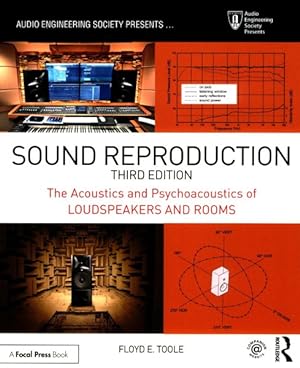 Image du vendeur pour Sound Reproduction : The Acoustics and Psychoacoustics of Loudspeakers and Rooms mis en vente par GreatBookPrices