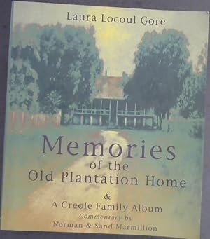 Seller image for Memories of the Old Plantation Home: A Creole Family Album for sale by Chapter 1