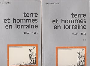 Terre et hommes en Lorraine 1550 - 1635. Toulois et Comté de Vaudémont. Complet en 2 volumes.