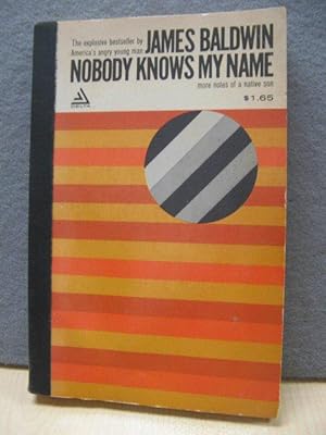 Seller image for Nobody Knows My Name: More Notes of a Native Son for sale by PsychoBabel & Skoob Books