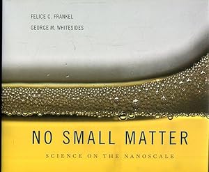 Imagen del vendedor de No Small Matter. Science on the Nanoscale. a la venta por Antiquariat am Flughafen