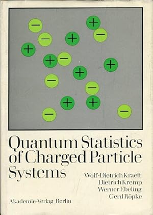 Imagen del vendedor de Quantum Statistics of Charged Particle Systems. a la venta por Antiquariat am Flughafen