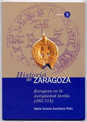 Imagen del vendedor de Zaragoza en la Antigedad tarda (285-714). a la venta por Hesperia Libros