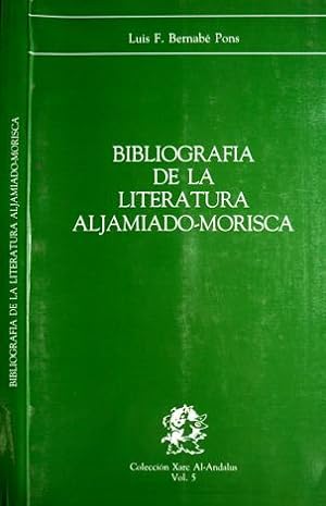 Seller image for Bibliografa de la Literatura Aljamiado - Morisca. for sale by Hesperia Libros