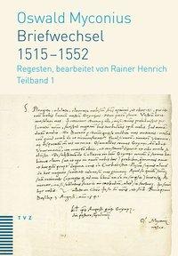 Imagen del vendedor de Briefwechsel 1515 1552. Regesten, bearbeitet von Rainer Henrich. 2 Bde. a la venta por Antiquariat Bergische Bcherstube Mewes