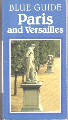 Blue Guide Paris and Versailles
