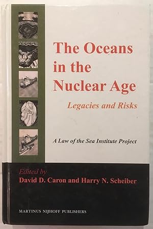Imagen del vendedor de The Oceans in the Nuclear Age: Legacies and Risks a la venta por Joseph Burridge Books