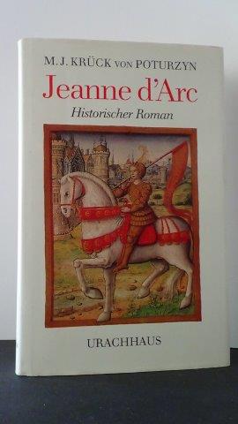 Seller image for Jeanne d'Arc. Historischer Roman. for sale by GAMANDER ANTIQUARIAT