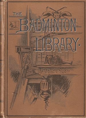 Seller image for FISHING: SALMON AND TROUT. By H. Cholmondeley-Pennell, with contributions from other authors. [A volume in] The Badminton Library of Sports and Pastimes, edited by His Grace the Duke of Beaufort, K.G., assisted by Alfred E.T. Watson. for sale by Coch-y-Bonddu Books Ltd