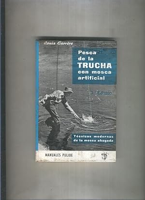 Bild des Verkufers fr Manuales Pulide numero 001: Pesca de la trucha con mosca artificial zum Verkauf von El Boletin