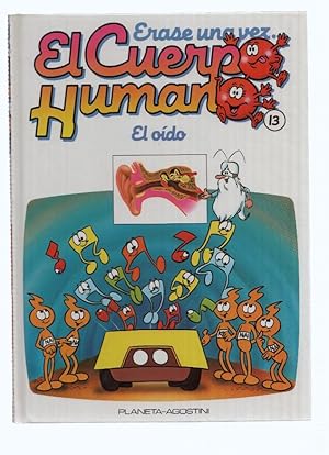 Imagen del vendedor de ERASE UNA VEZ EL CUERPO HUMANO, Numero 13: El Oido (Planeta 1985) a la venta por El Boletin