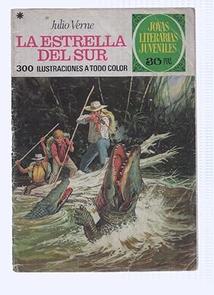 Bild des Verkufers fr JOYAS LITERARIAS, Numero 33: LA ESTRELLA DEL SUR - Julio Verne, 4a Edicion, EN MAL ESTADO (Bruguera 1977) zum Verkauf von El Boletin
