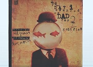 Image du vendeur pour THE DAY I SWAPPED MY DAD FOR TWO GOLDFISH - Neil Gaiman (Borealis 1997) mis en vente par El Boletin