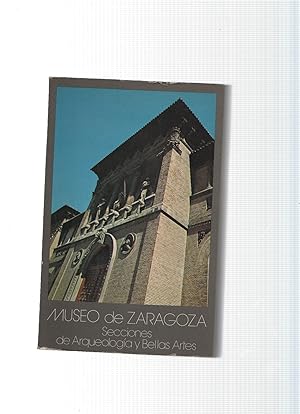 Imagen del vendedor de Museos de Espaa, serie guias: Museo de Zaragoza. Secciones de Arqueologia y Bellas Artes a la venta por El Boletin