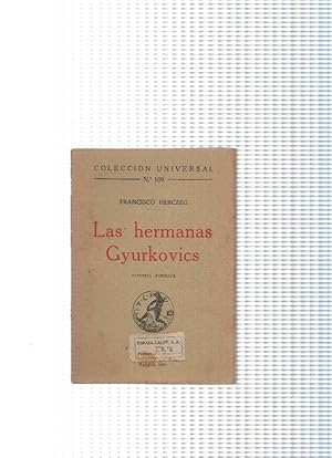 Seller image for Coleccion Universal numero 109: Las hermanas Gyurkovics for sale by El Boletin