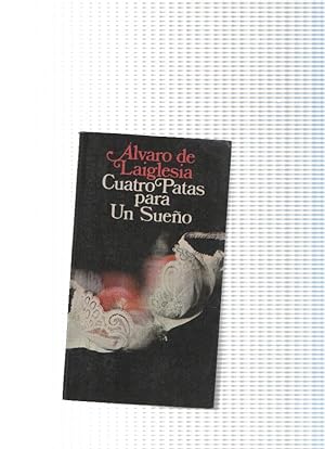 Seller image for Coleccion Popular Planeta: Cuatro Patas para Un Sueo for sale by El Boletin
