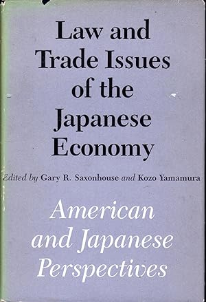 Seller image for Law and Trade Issues of the Japanese Economy: American and Japanese Perspectives for sale by Dorley House Books, Inc.