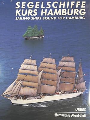 Segelschiffe Kurs Hamburg. Sail 89. ( Text und Legenden in Deutsch / Englisch)