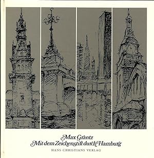 Seller image for Mit dem Zeichenstift durch Hamburg. Aus dem Skizzenbuch eines Architekten for sale by Leserstrahl  (Preise inkl. MwSt.)
