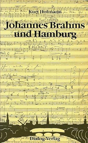 Bild des Verkufers fr Johannes Brahms und Hamburg. Neue Erkenntnisse zu einem alten Thema zum Verkauf von Leserstrahl  (Preise inkl. MwSt.)