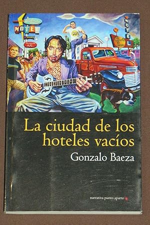 Bild des Verkufers fr La Ciudad de los Hoteles Vacos zum Verkauf von Librera Urbe