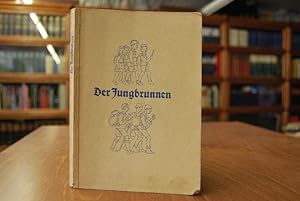 Der Jungbrunnen. Ein Liederbuch für die Schule.