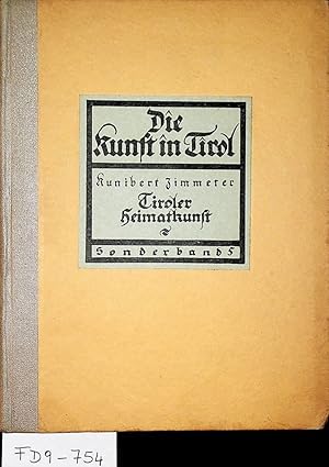 Bild des Verkufers fr Tiroler Heimatkunst. (Die Kunst in Tirol, Sonderband 5) zum Verkauf von ANTIQUARIAT.WIEN Fine Books & Prints