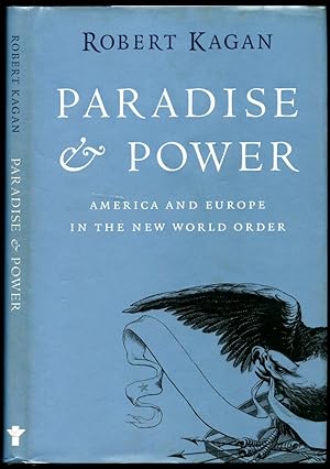 Image du vendeur pour Paradise and Power | America & Europe in the New World Order mis en vente par Little Stour Books PBFA Member