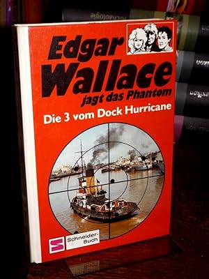 Edgar Wallace jagt das Phantom. Die 3 vom Dock Hurricane.