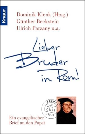 Seller image for Lieber Bruder in Rom!: Ein evangelischer Brief an den Papst for sale by ANTIQUARIAT Franke BRUDDENBOOKS