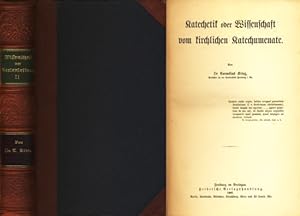 Wissenschaft der Seelenleitung - Zweites Buch: Katechetik oder Wissenschaft vom kirchlichen Katec...