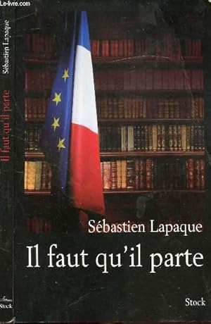 Seller image for IL FAUT QU'IL PARTE for sale by Le-Livre
