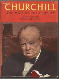Churchill: The Man of the Century, a Pictorial Biography