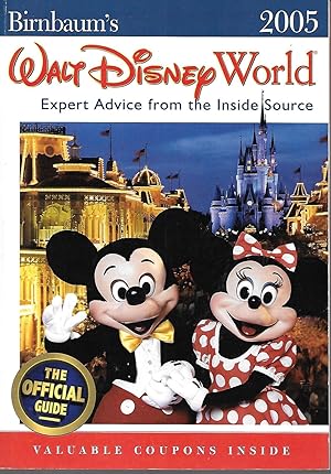 Image du vendeur pour Birnbaum's Walt Disney World 2005: Expert Advice from the Inside Source mis en vente par Charing Cross Road Booksellers